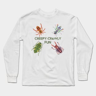 Creepy-Crawly fun! Long Sleeve T-Shirt